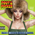 Pout & Pucker